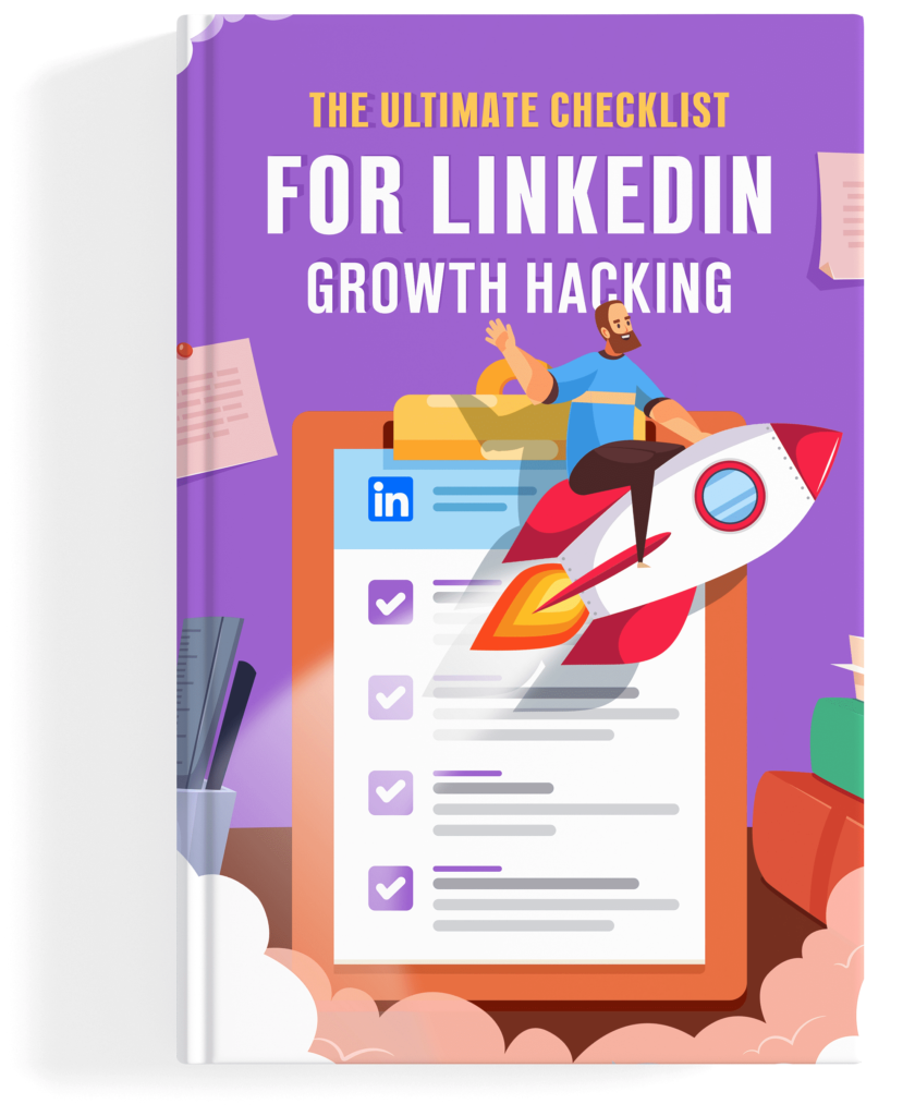 The Ultimate Checklist for LinkedIn Growth Hacking