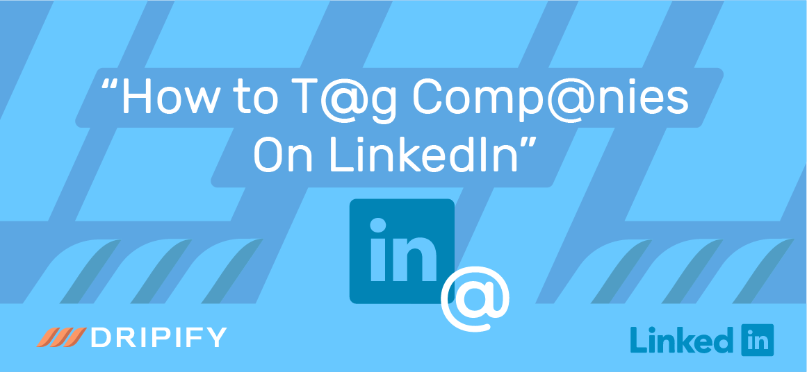 How to Tag Companies on LinkedIn