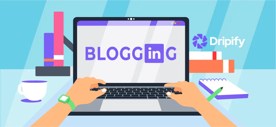 Blogging on LinkedIn: A Powerful Content Strategy