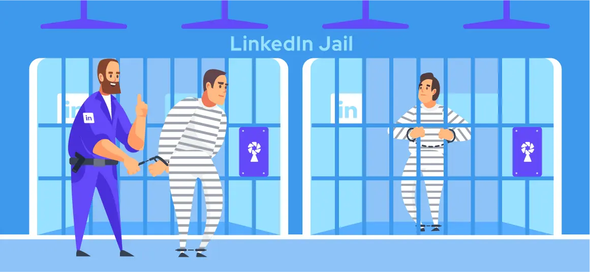 What Is LinkedIn Jail and How to Keep Out of Jail