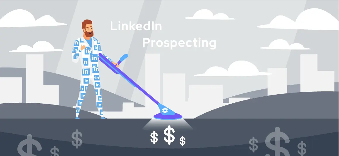 LinkedIn Prospecting: Strategies, Tips and Tools