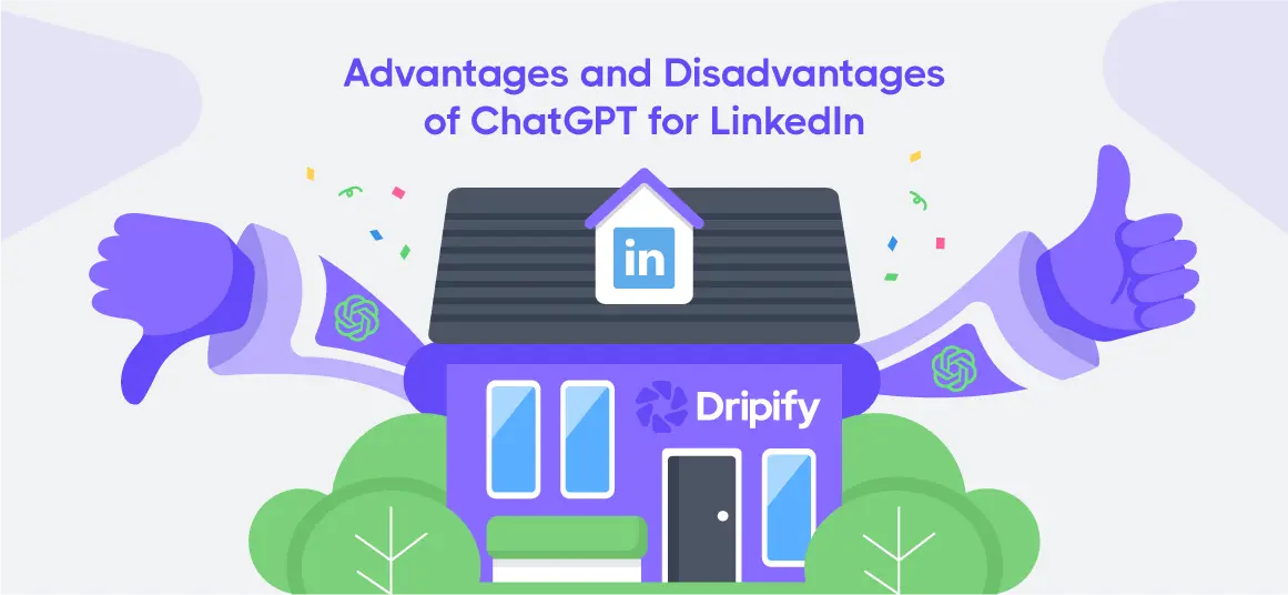 5 Advantages and Disadvantages of ChatGPT for LinkedIn