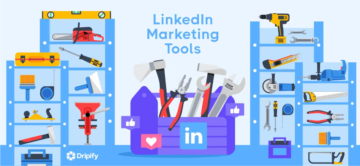 10 LinkedIn Marketing Tools for Faster Growth